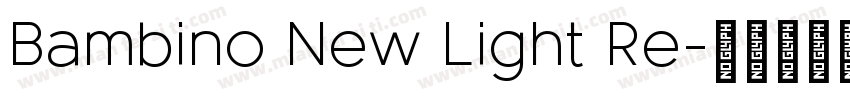 Bambino New Light Re字体转换